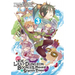 Suppose a Kid from the Last Dungeon Boonies Moved to a Starter Town 03 (Manga)