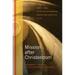 Mission After Christendom: Emergent Themes in Contemporary Mission