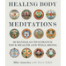Healing Body Meditations: 30 Mandalas to Enhance Your Health and Well-Being