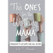This One's for the Working Mama: Permission to Live with Your Soul on Fire