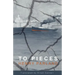 To Pieces