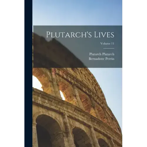 Plutarch's Lives; Volume 11