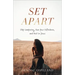 Set Apart: Stop Comparing, Own Your Giftedness, and Rest in Jesus