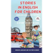 Stories in English for Children: English Language for Kids