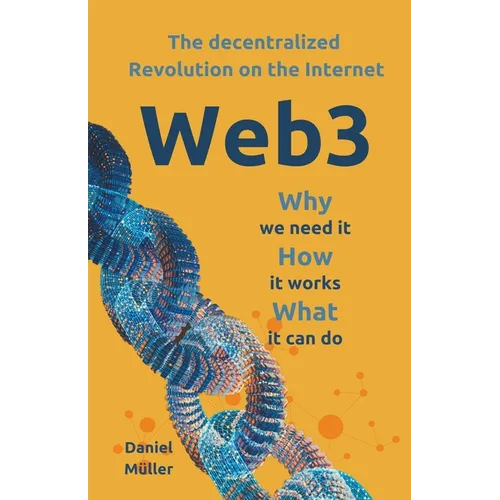 Web3 The dezentralized Revolution on the Internet