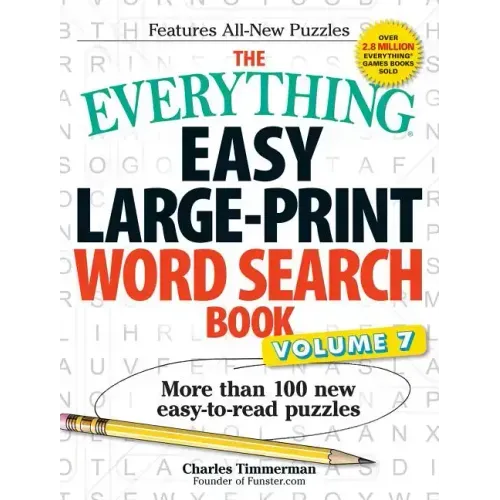 The Everything Easy Large-Print Word Search Book, Volume 7: More Than 100 New Easy-To-Read Puzzles