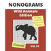 NONOGRAMS, Wild Animals Edition: Nonogram Puzzle Books, Griddlers Logic Puzzles Black and White for Adults also Known as Hanjie or Picross Puzzle Book