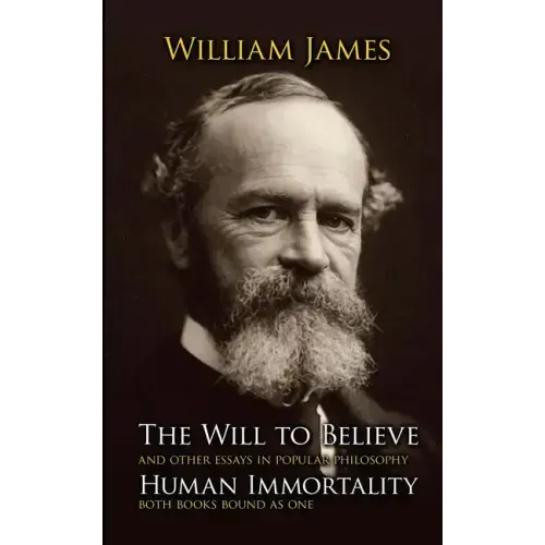 The Will to Believe and Human Immortality