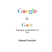 Google is God: Technology and the Future of God