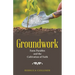 Groundwork: Farm Parables and the Cultivation of Faith
