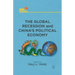 The Global Recession and China's Political Economy