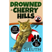 Drowned in Cherry Hills
