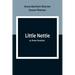 Little Nettie; or, Home Sunshine