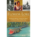 Florida Lore: The Barefoot Mailman, Cowboy Bone Mizell, the Tallahassee Witch and Other Tales