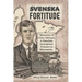 Svenska Fortitude: Memoirs of John Ostlund, A Swedish Immigrant Pioneer in Minnesota