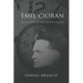 Emil Cioran: The Criticism of the Idea of Historical Progress