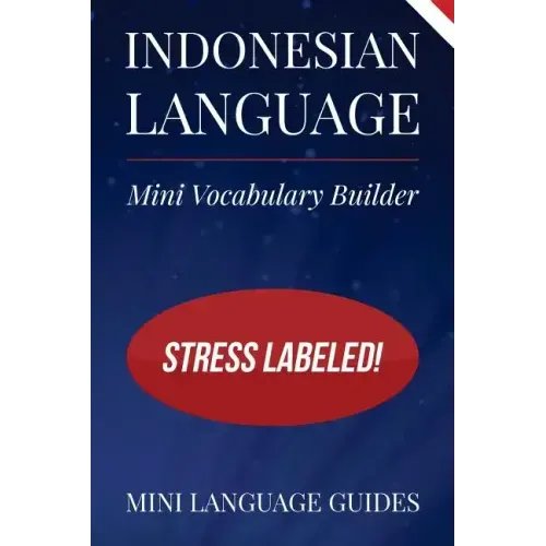 Indonesian Language Mini Vocabulary Builder: Stress Labeled!