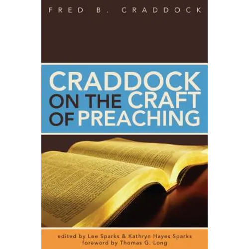 Craddock on the Craft of Preaching