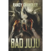 Bad Juju
