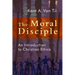 Moral Disciple: An Introduction to Christian Ethics