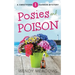 Posies and Poison