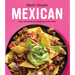 Made Simple Mexican: Easy and Delicious Dishes for Every Meal