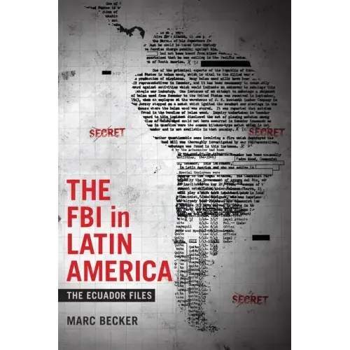 The FBI in Latin America: The Ecuador Files
