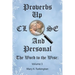Proverbs up Close and Personal: The Word to the Wise: Volume 3