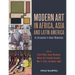Modern Art in Africa, Asia and Latin America: An Introduction to Global Modernisms