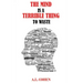 The Mind is a Terrible Thing to Waste