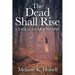 The Dead Shall Rise: A Tale of the Mountains