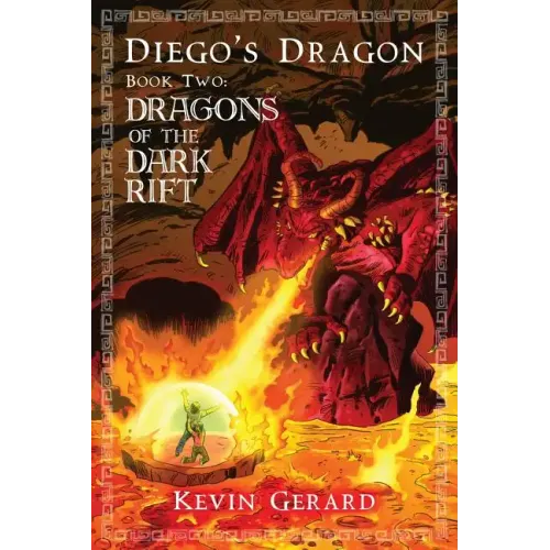 Diego's Dragon, Book Two: Dragons of the Dark Rift