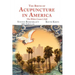 The Birth of Acupuncture in America