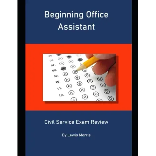 Beginning Office Assistant: Civil Service Exam Review