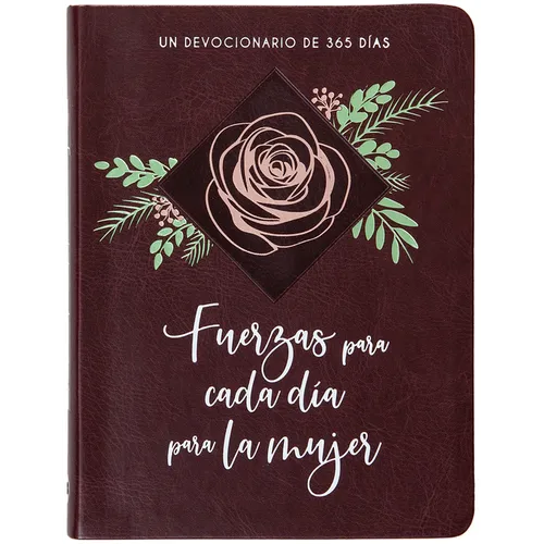 Fuerzas Para Cada Día Para La Mujer: Un Devocionario de 365 Dias