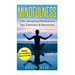 Mindfulness: 100+ Amazing Mindfulness Tips, Exercises & Resources. Bonus: 200+ Mindfulness Quotes to Live By! (Mindfulness for Begi