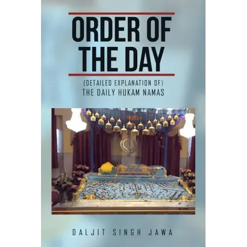 Order of the Day: (The Daily Hukam Namas)