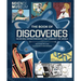 The Book of Discoveries: Incredible Breakthroughs That Changed the World