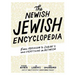 The Newish Jewish Encyclopedia: From Abraham to Zabar's and Everything in Between