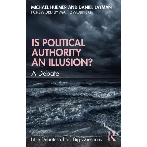 Is Political Authority an Illusion?: A Debate