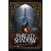 Forged in Shadow