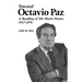 Toward Octavio Paz: A Reading of His Major Poems, 1957-1976
