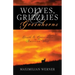 Wolves, Grizzlies and Greenhorns: Death and Coexistence in the American West