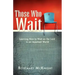 Those Who Wait