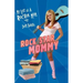 Rock Star Mommy: My Life as a Rocker Mom
