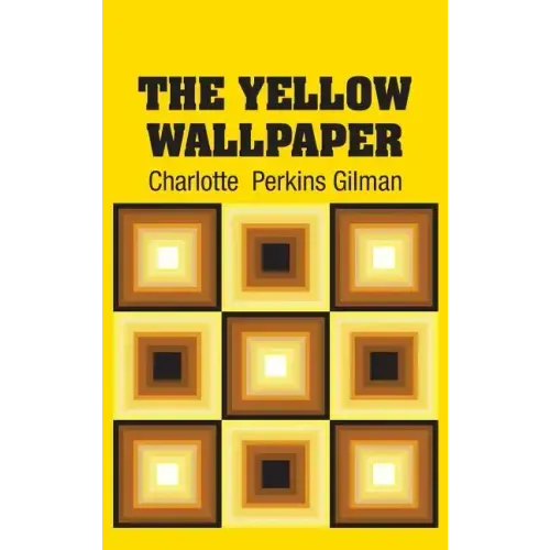 The Yellow Wallpaper