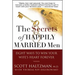 The Secrets of Happily Married Men: Eight Ways to Win Your Wife's Heart Forever