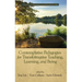 Contemplative Pedagogies for Transformative Teaching, Learning, and Being (hc)