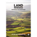 Land Renewed: Reworking the Countryside