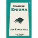 March: Enigma